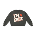 I'm Free - Boxy Vintage Washed Sweatshirt