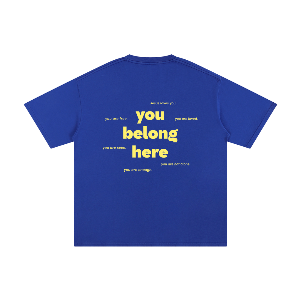You belong here - Cotton T-Shirt